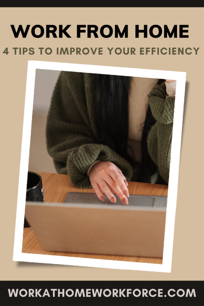 Improving Work from Home Efficiency